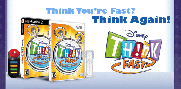 Think You're Fast? Think Again!...Disney Think Fast