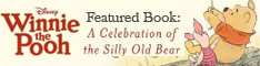 "Winnie the Pooh" Featured Book: A Celebration of the Silly Old Bear