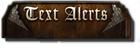 Text Alerts
