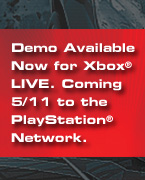 Demo available for Xbox(R) Live and PlayStation(R) Network